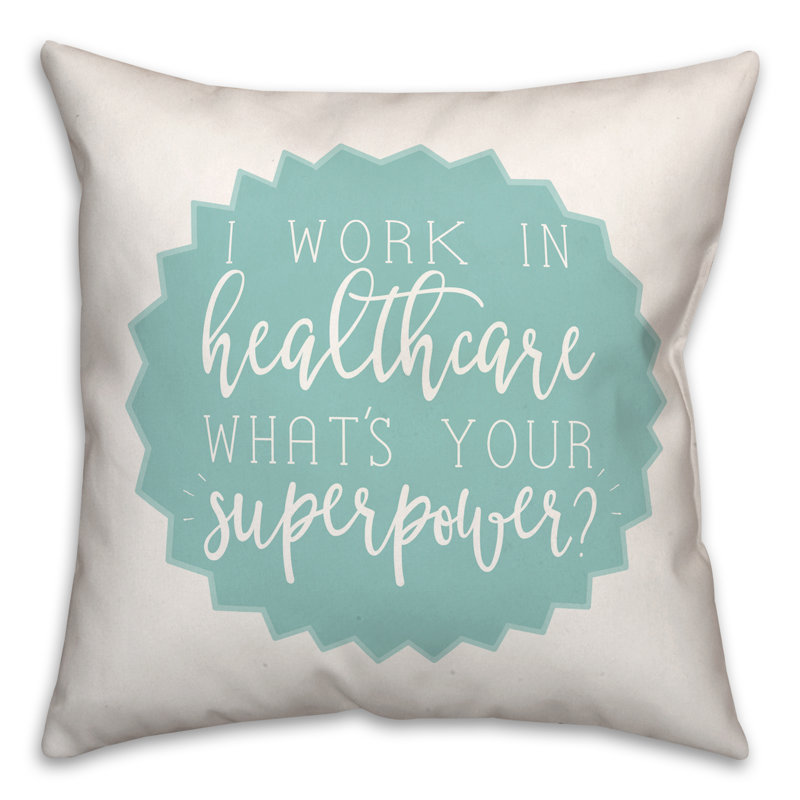 Je travaille dans le secteur de la santé qu’est-ce que votre superpower ? coussin décoratif