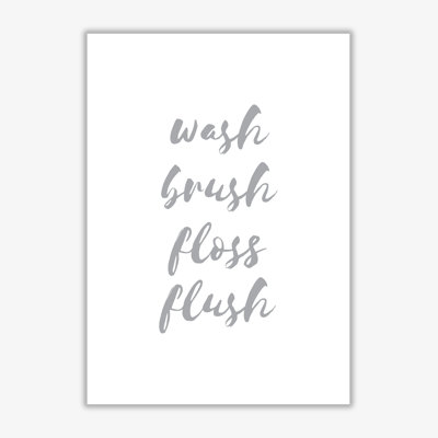 Wash Brush Floss Flush - Print