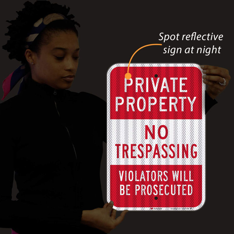 Private Property No Trespassing Violators Prosecuted High-Intensity Reflective 12" X 18" Aluminum Sign