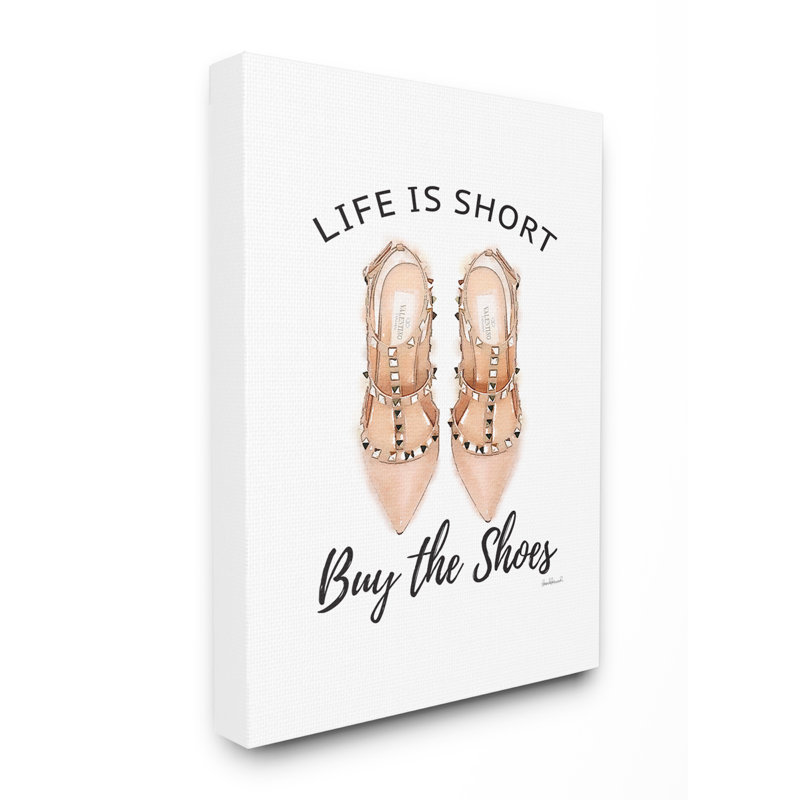 « life is short buy the chaussures typographie », impression, Toile tendue, H 20 po x l 16 po x P 1,5 po