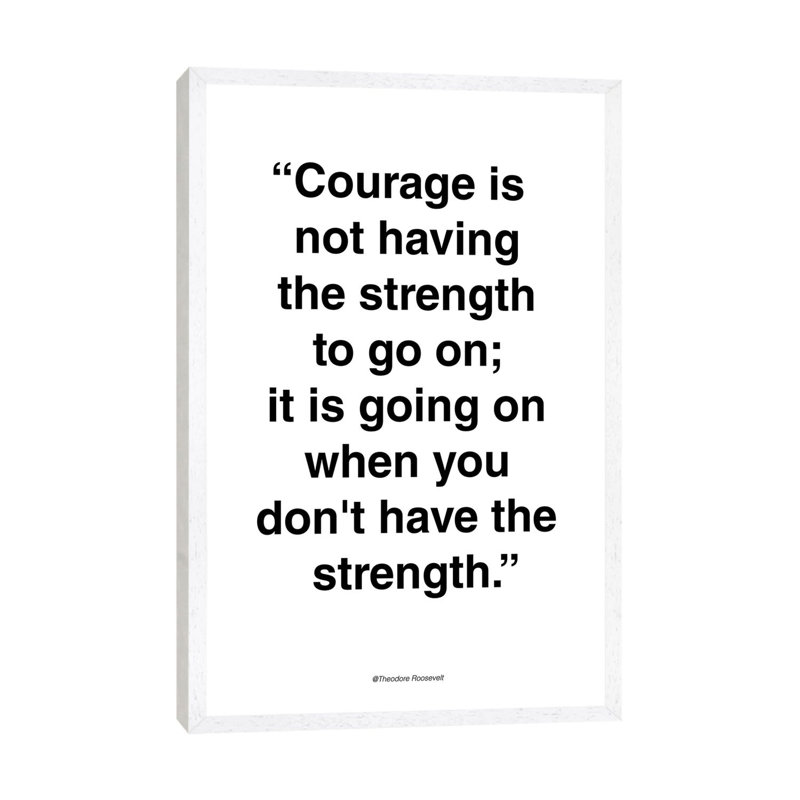 Courage - Print on Canvas, 152.4cm H x 101.6cm W x 3.81cm D, White Framed