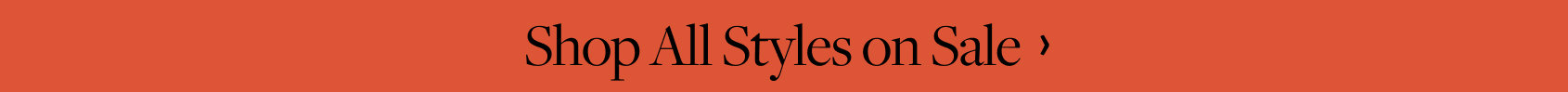 Shop All Styles on Sale