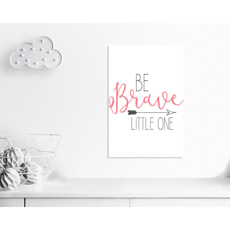 «Be Brave», art sur toile, H 36 po x l 24 po x P 1,5 po