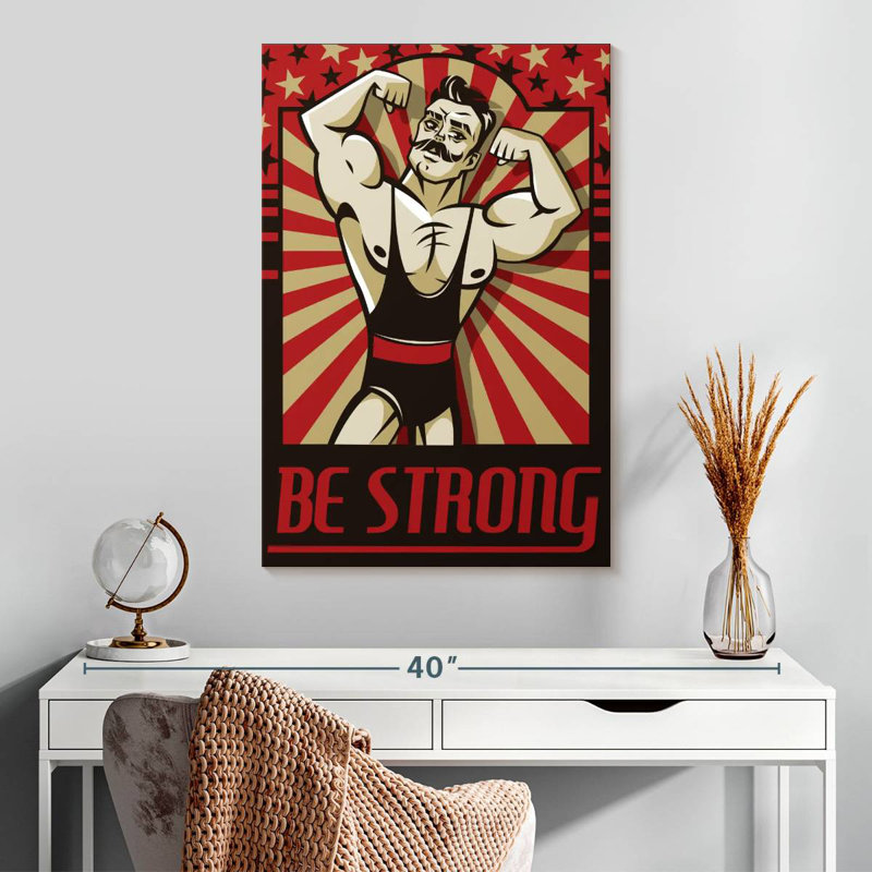 Sireci Be Strong Poster, 30" H x 20" W