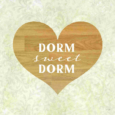 " Dorm Sweet Dorm "