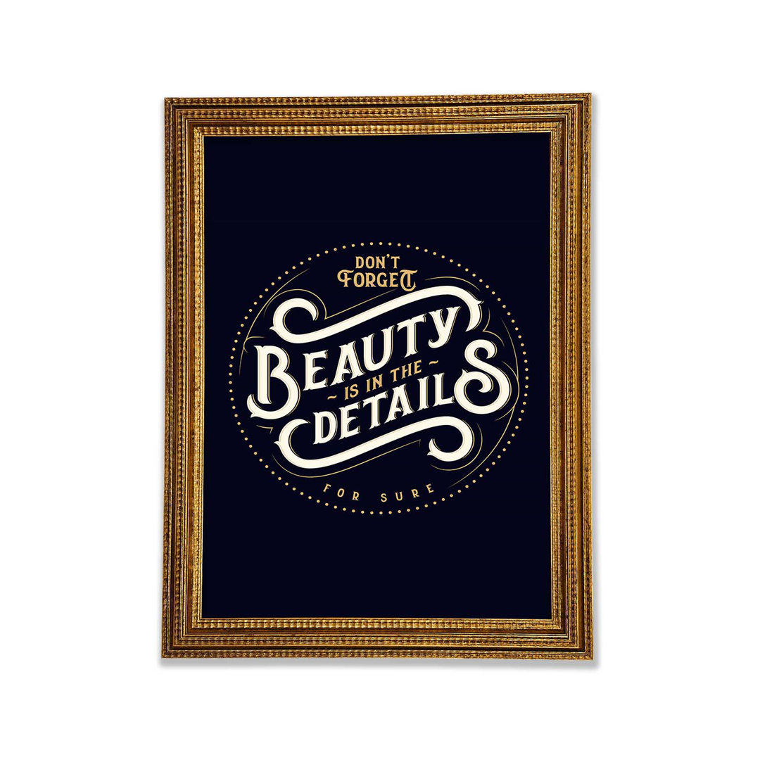 Don't Forget Beauty Is In The - Single Picture Frame Typography