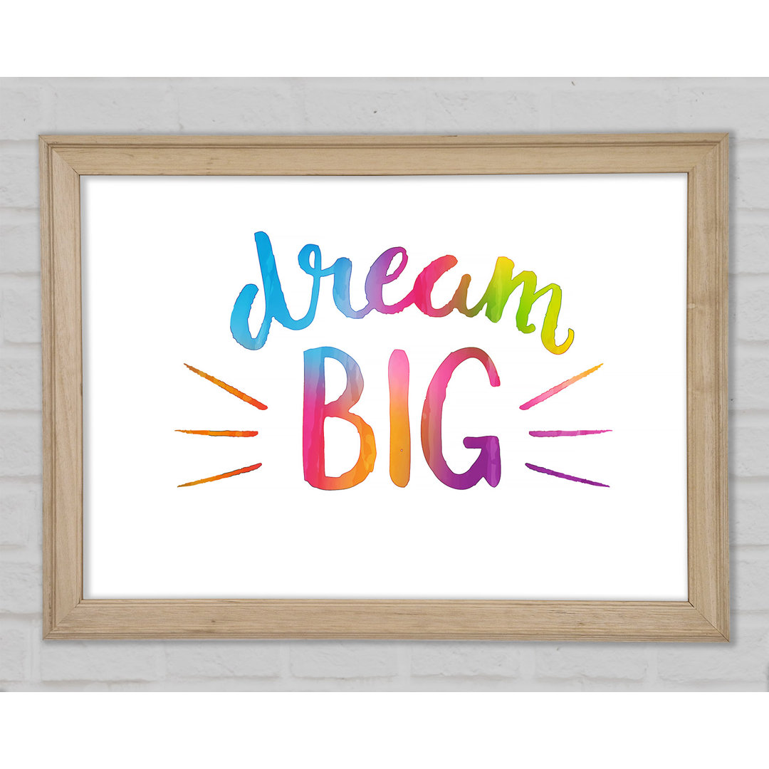 Dream Big - Drucken