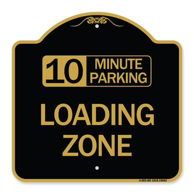 Signmission Designer Series Sign - 10 Minute Parking, Loading Zone | Black & Gold 18" X 18" Heavy-Gauge Aluminum Architectural Sign | Protect Your Business & Municipality | Made In The USA