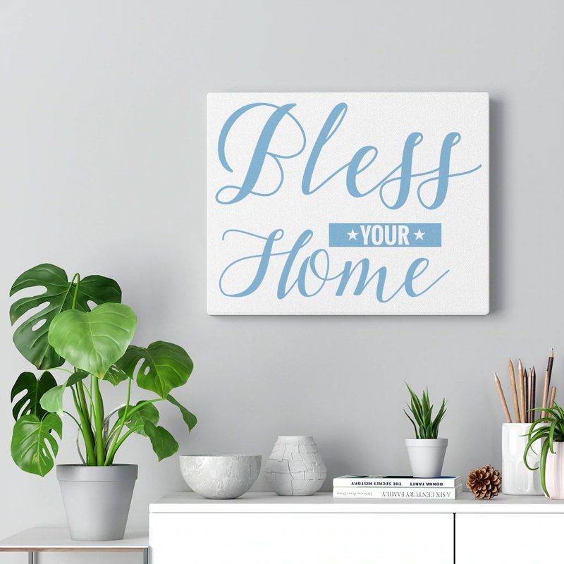 Bless Your Home - Wrapped Canvas Print, 61cm H x 76cm W
