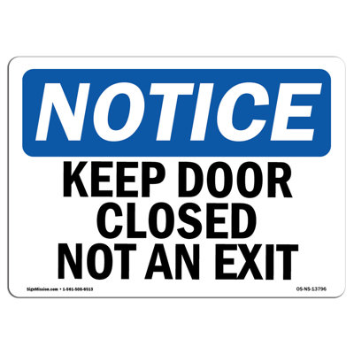 «Keep Door Clos Not Not Exit»