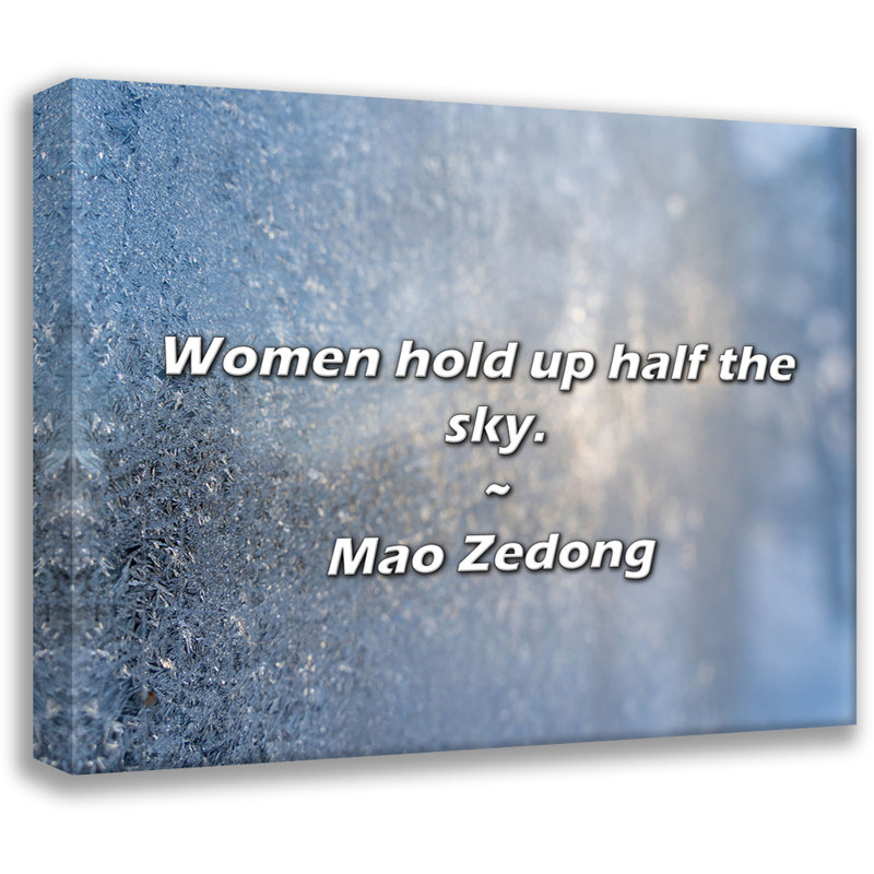 Citation artistique «Les femmes tiennent la moitié du ciel». Toile tendue par Mao Zedong, H 18 po x l 13 po