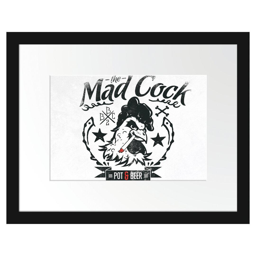 Gerahmtes Poster Mad Cock Light