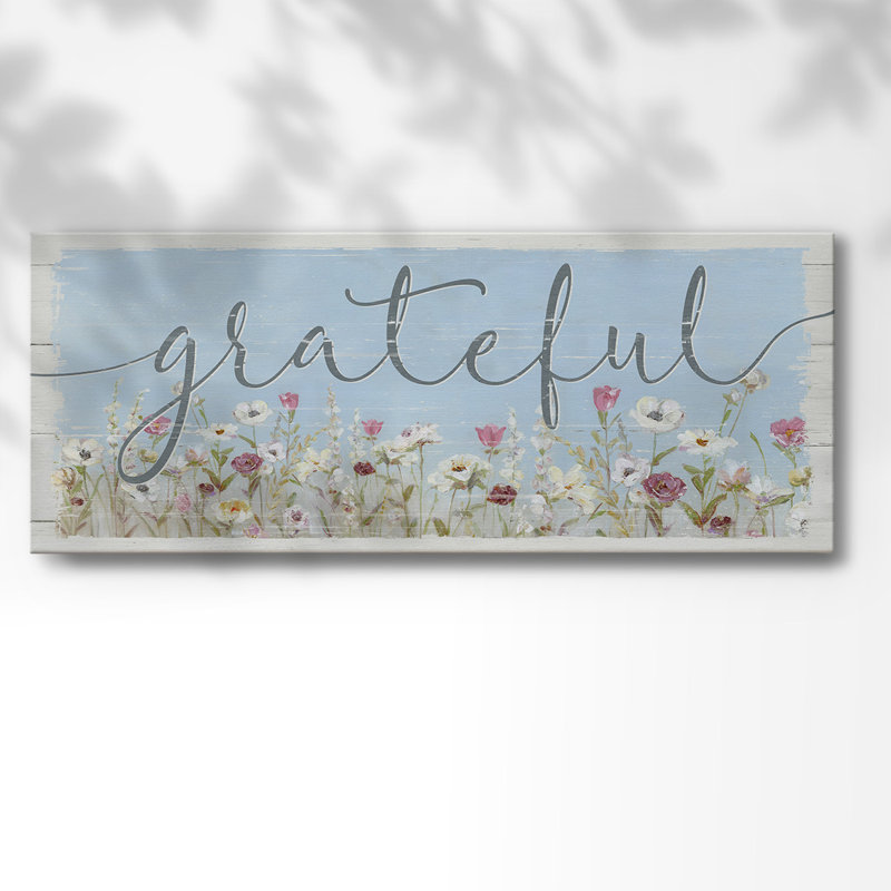 " Bloomin Around Grateful ", 8" H x 20" W x 1.5" D