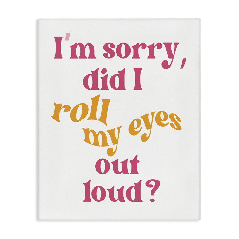 «Roll My Eyes Out Loud» par Elizabeth Medley, H 48 po x l 36 po