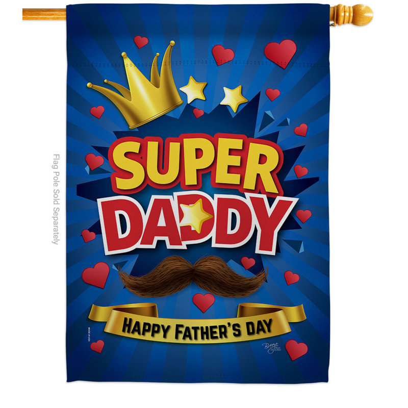 Drapeau de maison 28 po x 40 po Super Daddy