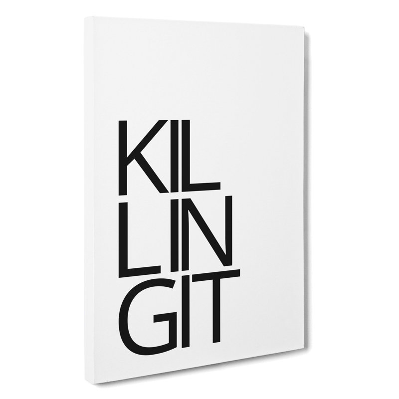 Killing It - Wrapped Canvas, 76cm H x 50cm W x 3cm D