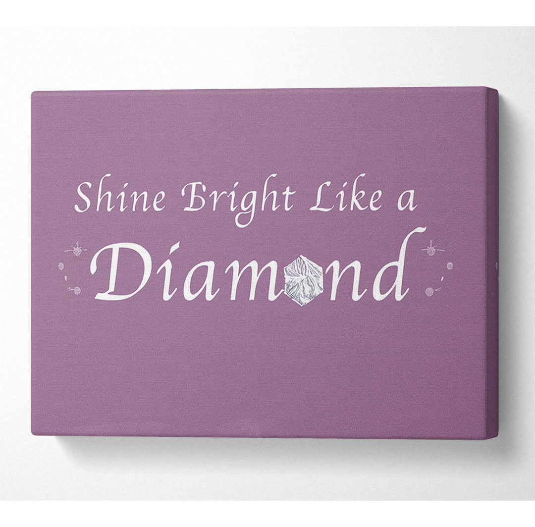 Musik Zitat Shine Bright Like A Diamond Rihanna Dusty Pink - Leinwanddrucke