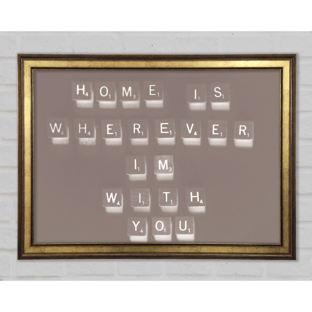 Love Quote Home Is Wherever Im With You Grey Framed Print