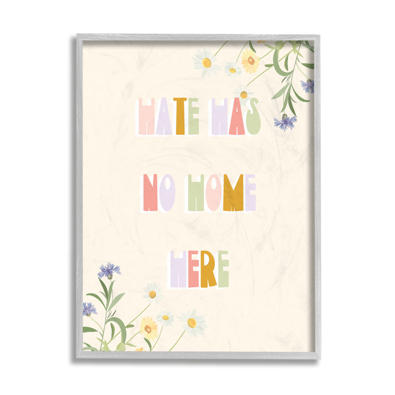 «Hate Has No Home Quote Soft Spring Wildflowers» par Daphne Polselli, impression sur toile, H 14 po x l 11 po, Cadre gris