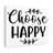 Choose Happy - Wrapped Canvas Print