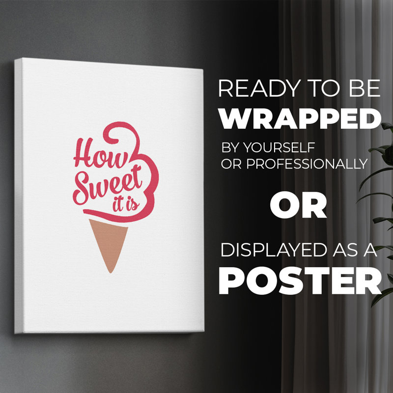 «How Sweet It Is I», impression sur toile seulement - non encadrée