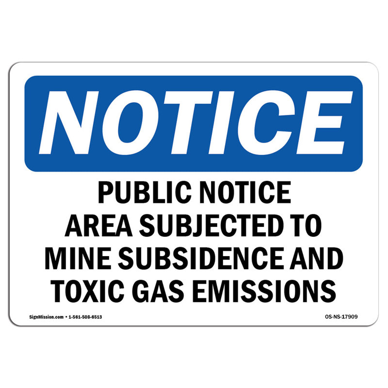 Signe public public sous réserve de l'affaissement de la mine, H 12 po x l 18 po x P 0,1 po