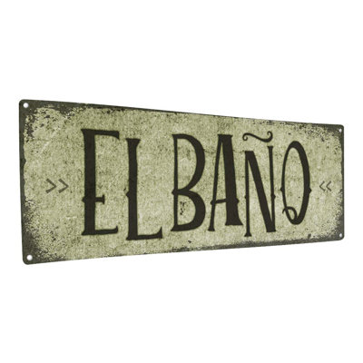 " El Bano Metal Sign "