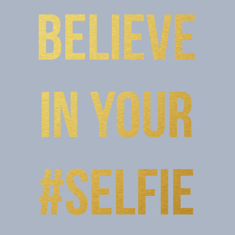 Adhésif décoratif «Believe in Your Selfie», Or