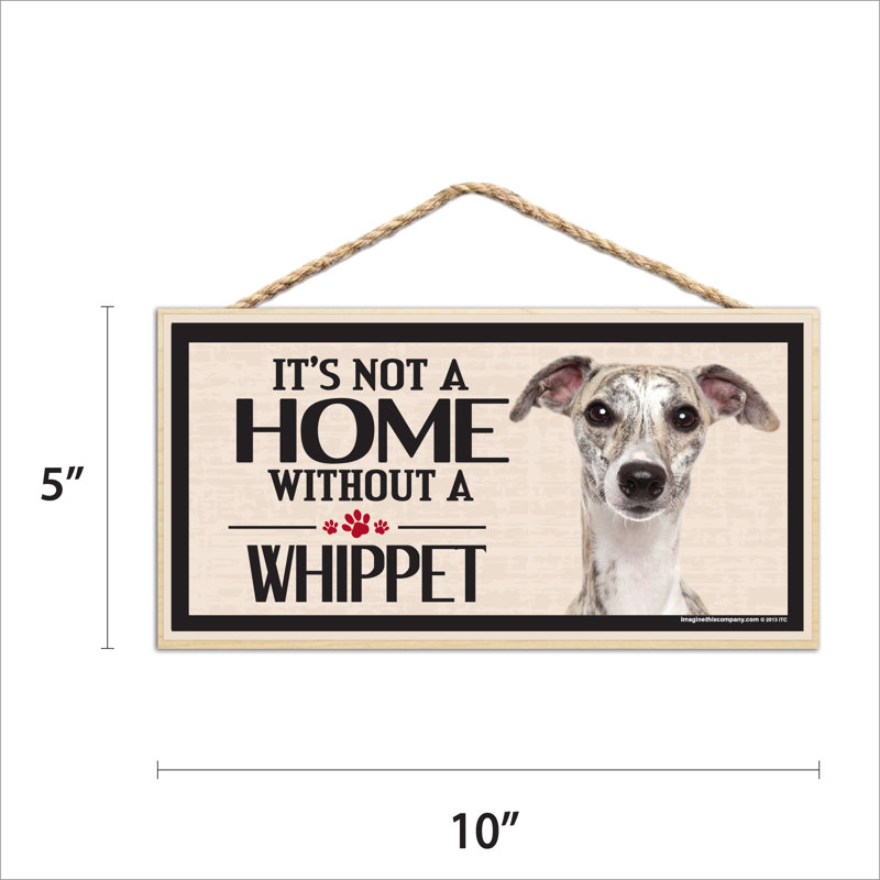 Ce n'est pas une maison sans notre signe Whippet