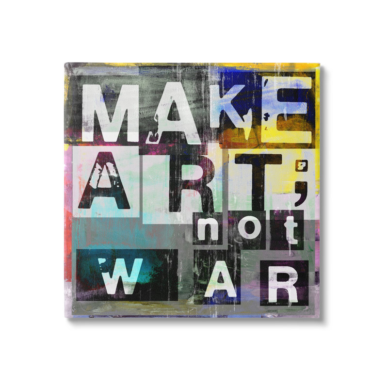 «Make Art Not War Quirky Modern Typographie» par Sven Pfrommer, Toile tendue, L 17 po x H 17 po