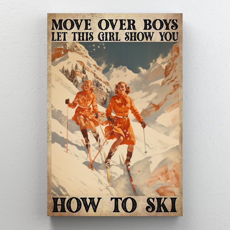 Janith This Girl Show You How To Ski - 1 pièce, reproduction d'art graphique sur toile tendue, H 36 po x l 24 po x P 1,25 po