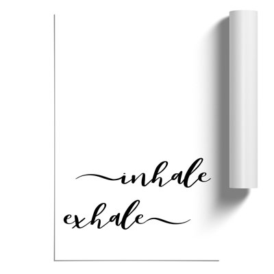 Inhale Exhale - Frameless Print