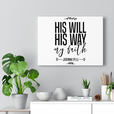 His Will And Way My Faith Jeremiah 29:11 - Wrapped Canvas Print