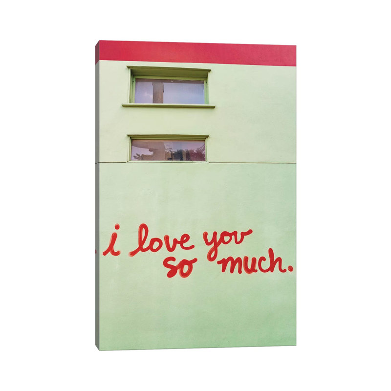 I Love You So Much by Bethany Young - Print on Canvas, Wrapped Canvas, 66.04cm H x 45.72cm W x 3.81cm D
