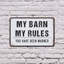 Plaque en plastique 8 po x 12 po My Barn My Rules