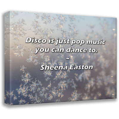 Sheena Easton Quote: Disco is just pop music you can dance to.