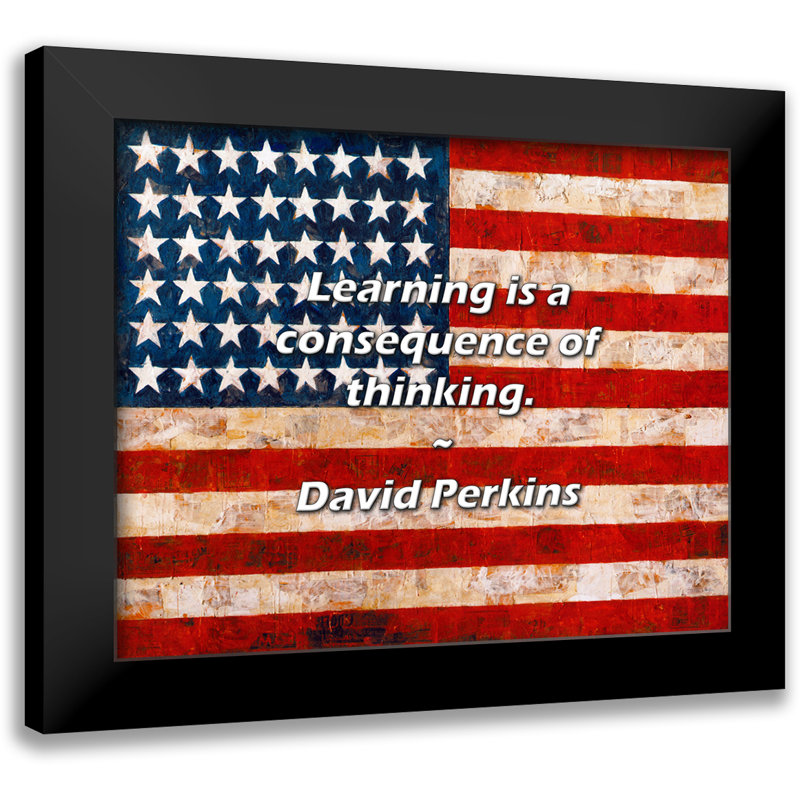 Citation de David Perkins: Apprendre est une conséquence de la réflexion.