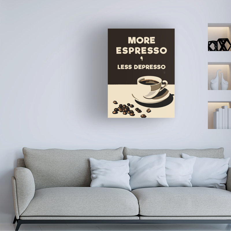 «Andreas Magnusson More Espresso - Less Depresso», art sur toile, H 19 po x l 14 po