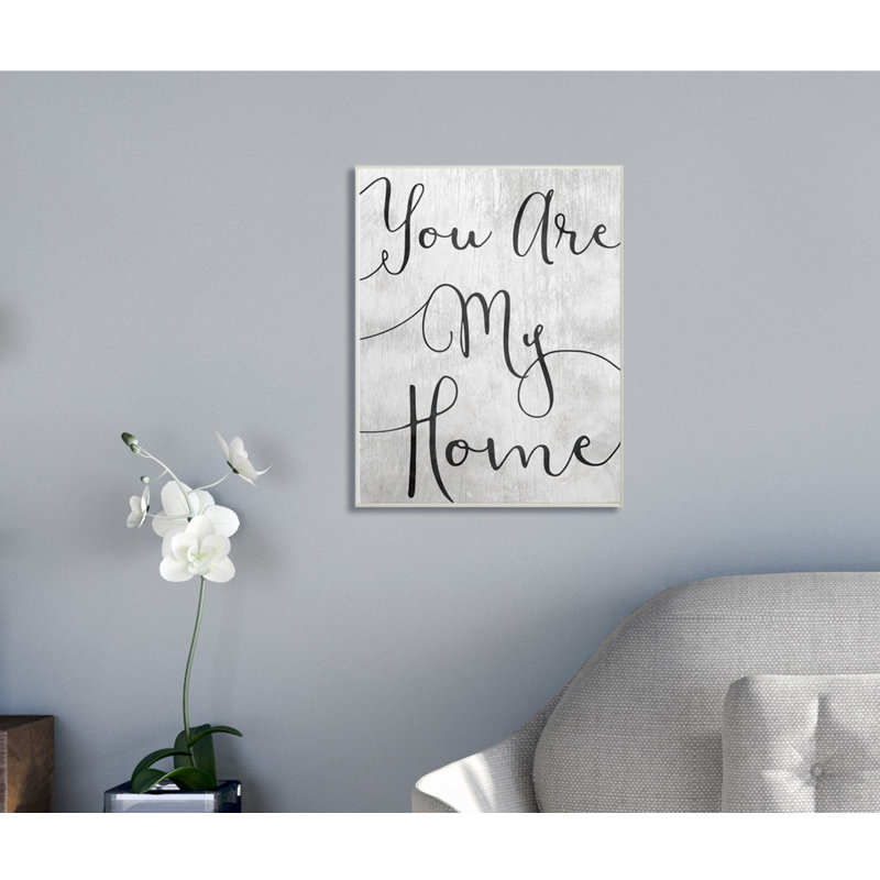 « you are my home cursive », impression, H 15 po x l 10 po x P 0,5 po, Plaque murale