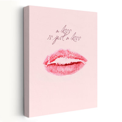 A Kiss Is Just A Kiss - Inspirational Design Type Art
