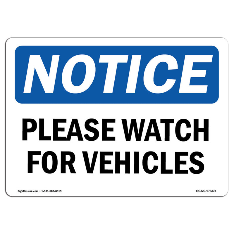 Please Watch for Vehicles Sign