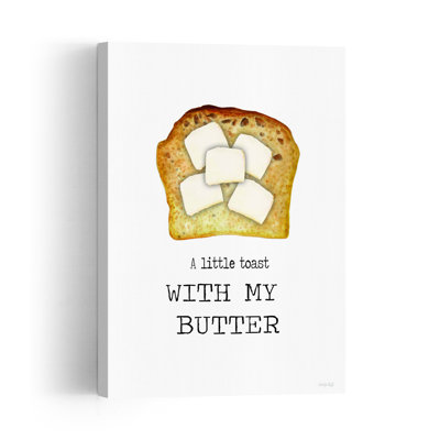 A Little Toast With My Butter Whimsical Abstract Contemporary Wall Art Print 1 Piece Wrapped Canvas Wall Art