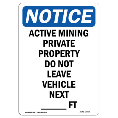 Osha Notice Active Mining Private Property Sign