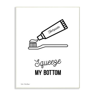 «Squeeze My Bottom» en noir et blanc avec dentifrice - impression d'art textuel
