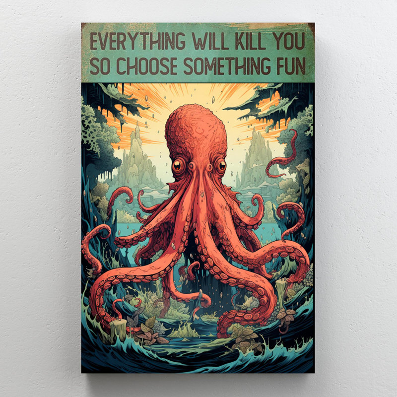 Abihail " Octopus Choose Something Fun ", 14" H x 11" W x 1.25" D