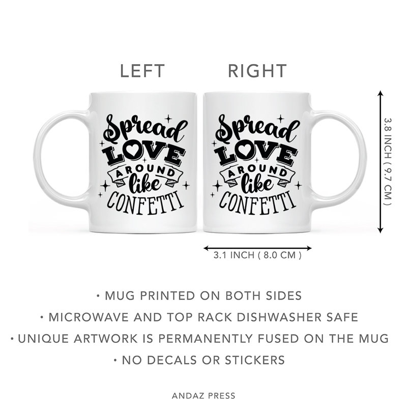 Tasse à café Ahmeek, Traduction « Spread Love Around Like Confetti »