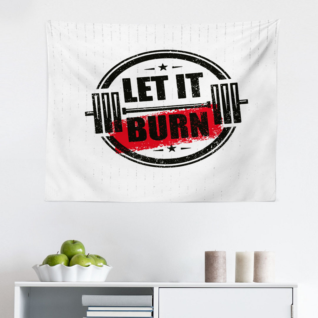 Wandbehang Let It Burn Gym Workout Starkes Training Motivation Aktiv Gesundes Leben Grunge