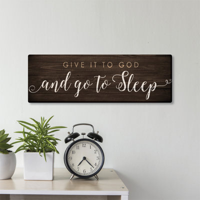 Give It To God And Go To Sleep Spiritual - Wrapped Canvas Textual Art