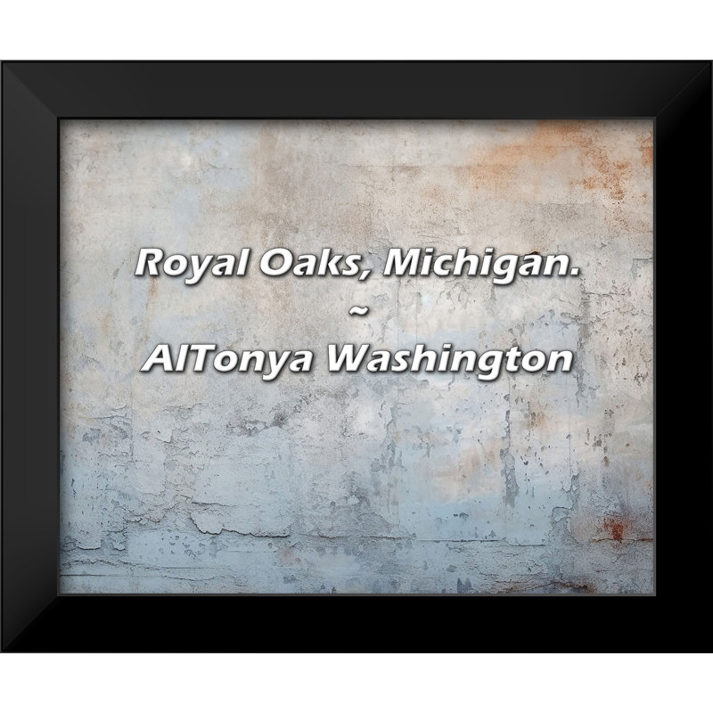 AlTonya Washington Citation: Royal Oaks, Michigan.
