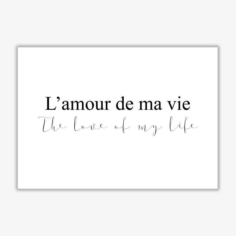 The Love Of My Life Landscape - Print, 42 cm H x 30 cm W x 1 cm D, No Frame